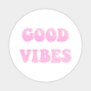 So Chill Good Vibes Magnet